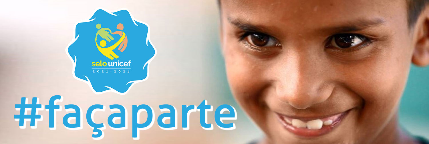 Selo UNICEF - Edição 2021-2024 - #façaparte